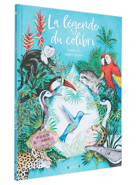 现货 蜂鸟的传说 法文原版 LA LEGENDE DU COLIBRI Delphine Jacquo 法文绘本图书【中商原版】