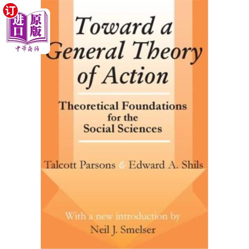 海外直订Toward a General Theory of Action: Theoretical Foundations for the Social Scienc 走向行动的一般理论:社会科