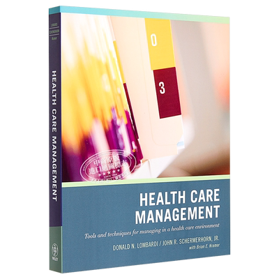 现货 Wiley Pathways Healthcare Management 卫生保健管理【中商原版】Donald Lombardi