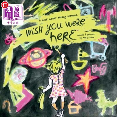 海外直订Wish You Were Here: A book about missing someone 《希望你在这里》:一本关于思念某人的书