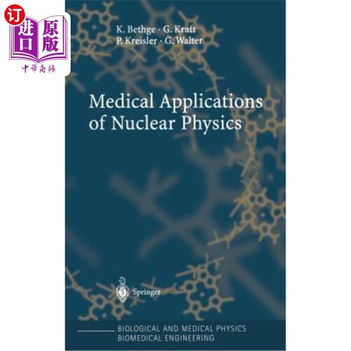 海外直订Medical Applications of Nuclear Physics 核物理的医学应用