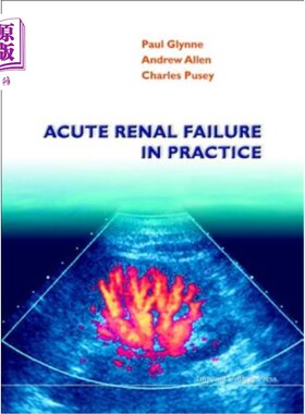 海外直订医药图书Acute Renal Failure in Practice 急性肾功能衰竭