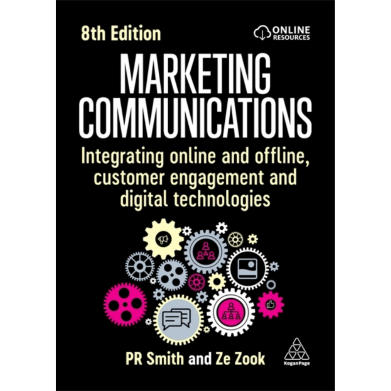 营销传播 第8版 整合线上和线下客户参与和数字技术 Marketing Communications 英文原版 PR Smith Ze Zook【中商原版】