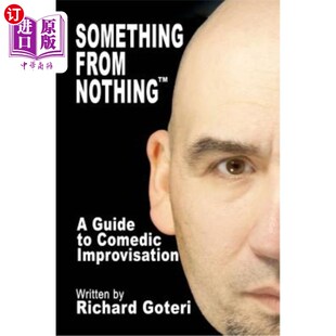 海外直订Something From Nothing: The Technique of Improvisation 从无到有：即兴创作的技巧