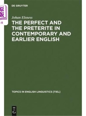 海外直订The Perfect and the Preterite in Contemporary and Earlier English 当代和早期英语中的完成式和前仪式