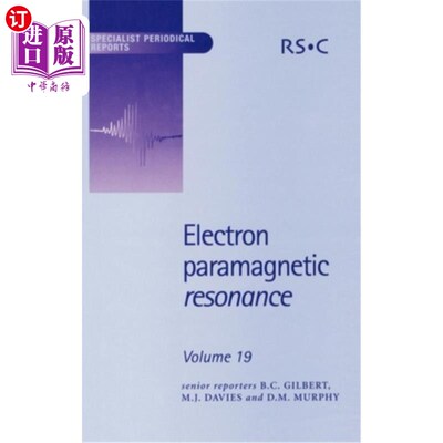 海外直订Electron Paramagnetic Resonance: Volume 19 电子顺磁共振:第19卷