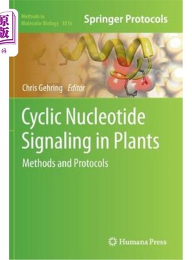 海外直订Cyclic Nucleotide Signaling in Plants: Methods and Protocols 植物中的环核苷酸信号:方法和协议