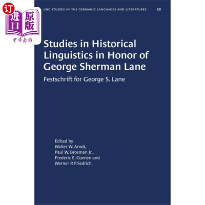 海外直订Studies in Historical Linguistics in Honor of Ge... 纪念乔治·谢尔曼·莱恩的历史语言学研究