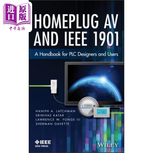 现货 HomePlug AV 标准 设计师与用户手册 Homeplug AV and IEEE 1901 英文原版 Haniph Latchman 中商原版