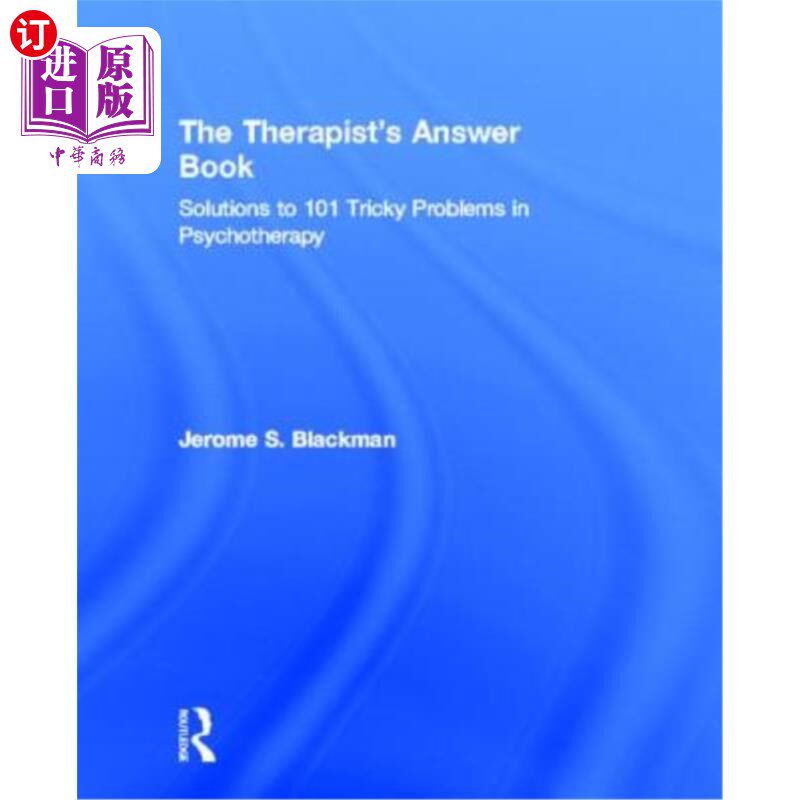 海外直订医药图书The Therapist's Answer Book: Solutions to 101 Tricky Problems in Psychotherapy 治疗师的答卷:心理治