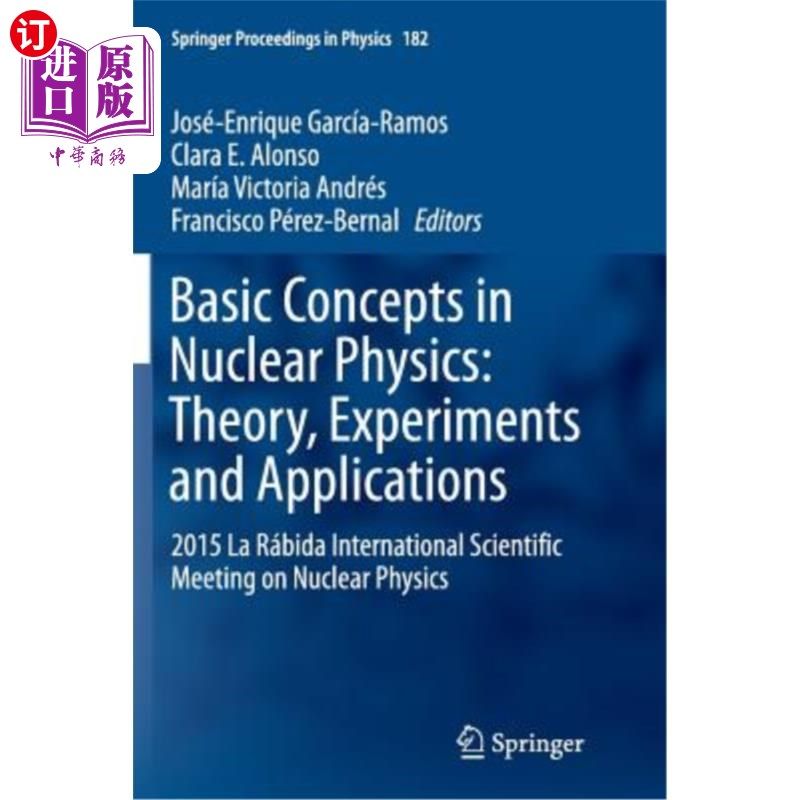 海外直订Basic Concepts in Nuclear Physics: Theory, Experiments and Applications: 2015 La 核物理基本概念：理论、实验