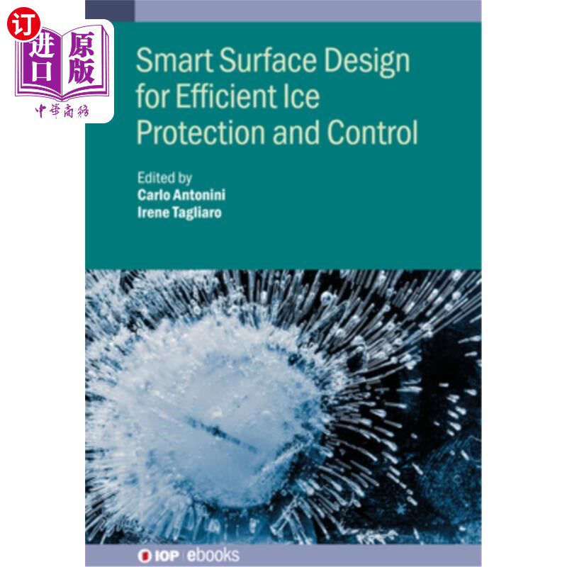 海外直订Smart Surface Design for Efficient Ice Protection and Control 智能表面设计，有效的冰保护和控制