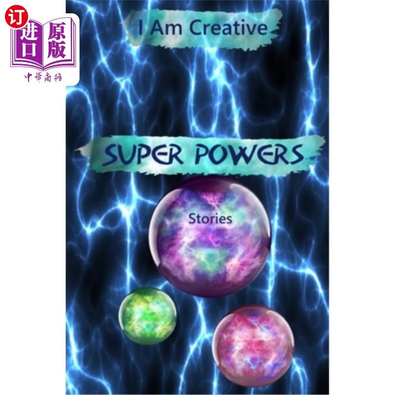 海外直订I Am Creative Super Powers Stories: Creative Writing Practice Prompt Exercises 我是创造力超强的故事：创造性