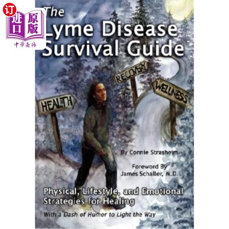 海外直订医药图书The Lyme Disease Survival Guide: Physical, Lifestyle, and Emotional Strategies f 莱姆病生存指南:身