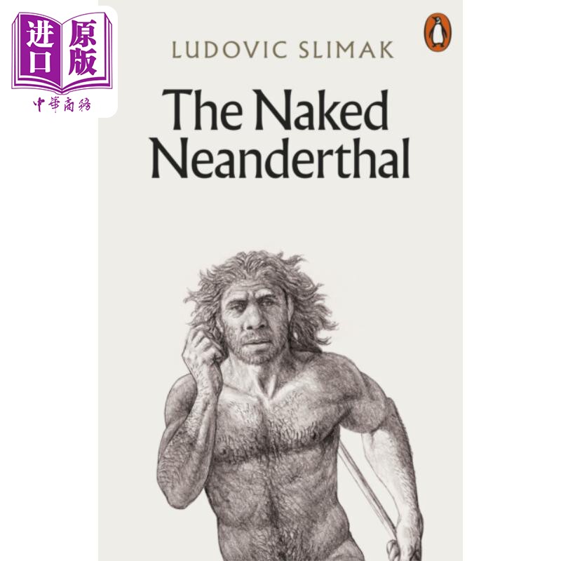 不穿衣的尼安德特人 The Naked Neanderthal 英文原版 Ludovic Slimak 人文社科 考古学【中商原版】