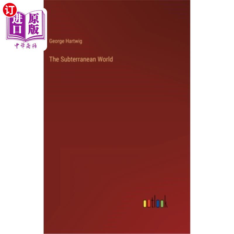 海外直订The Subterranean World 地下世界
