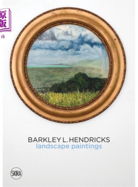 海外直订Barkley L. Hendricks: Landscape Paintings 巴克利·l·亨德里克斯:风景画