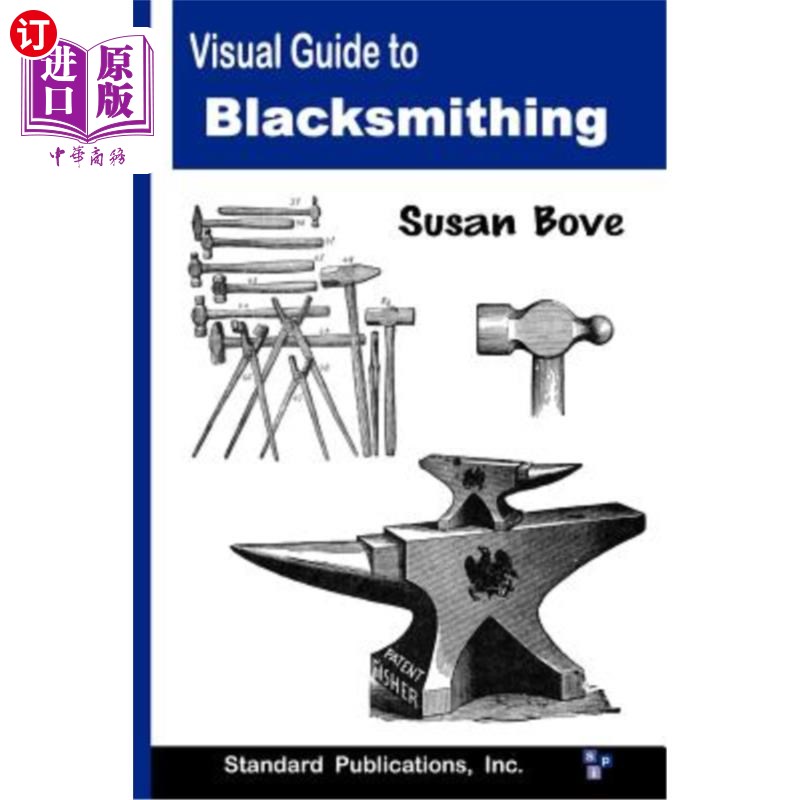 海外直订Visual Guide to Blacksmithing 锻造视觉指南