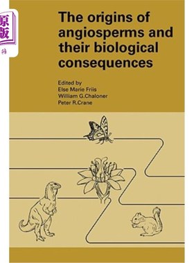 海外直订The Origins of Angiosperms and Their Biological Consequences 被子植物的起源及其生物学意义