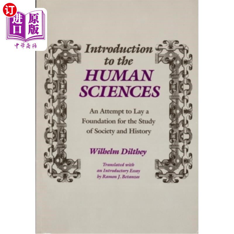 海外直订Introduction to the Human Sciences: An Attempt to Lay a Foundation for the Study 人文科学导论:为社会与历史
