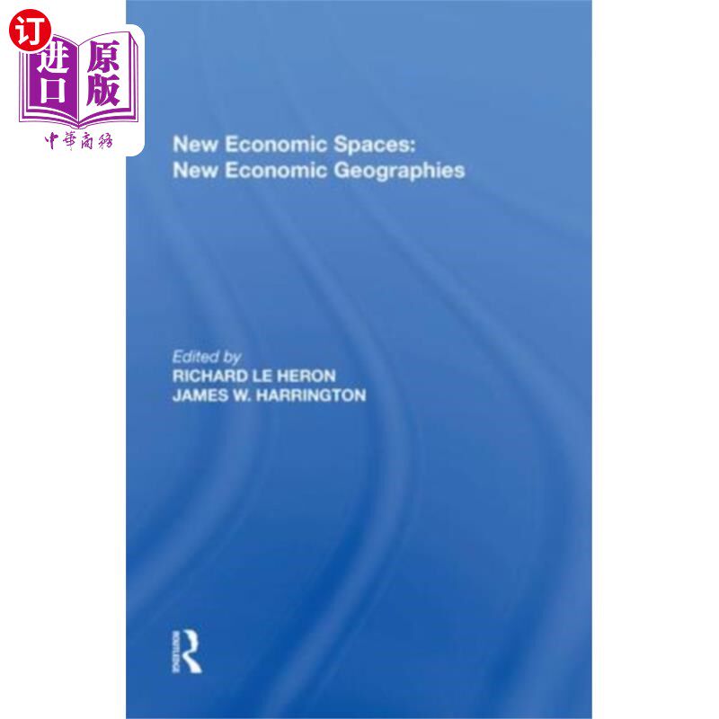 海外直订New Economic Spaces: New Economic Geographies 新经济空间：新经济地理学
