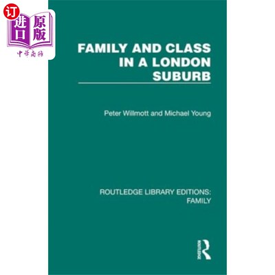 海外直订Family and Class in a London Suburb 伦敦郊区的家庭与阶级