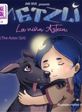海外直订Metzli: La Ni?a Azteca (The Aztec Girl) 梅兹利：拉尼？阿兹特卡（阿兹特克女孩）