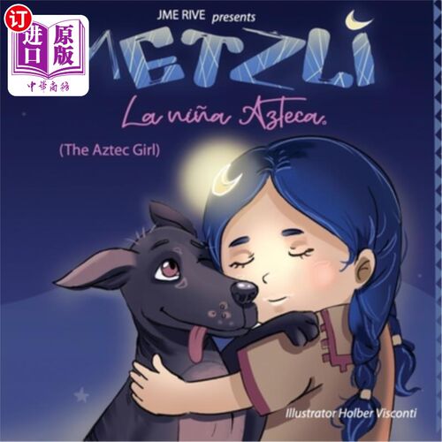 海外直订Metzli: La Ni?a Azteca (The Aztec Girl) 梅兹利：拉尼？阿兹特卡（阿兹特克女孩）