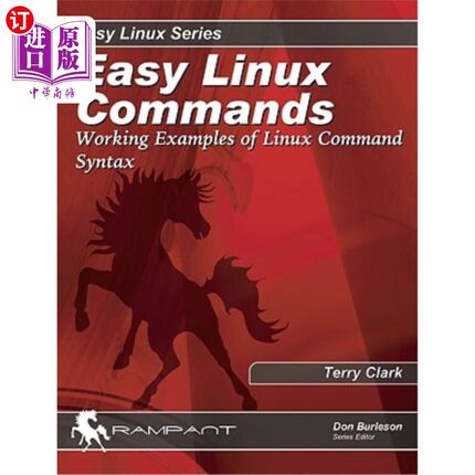 海外直订Easy Linux Commands: Working Examples of Linux Command Syntax Easy Linux命令：Linux命令语法的工作示例
