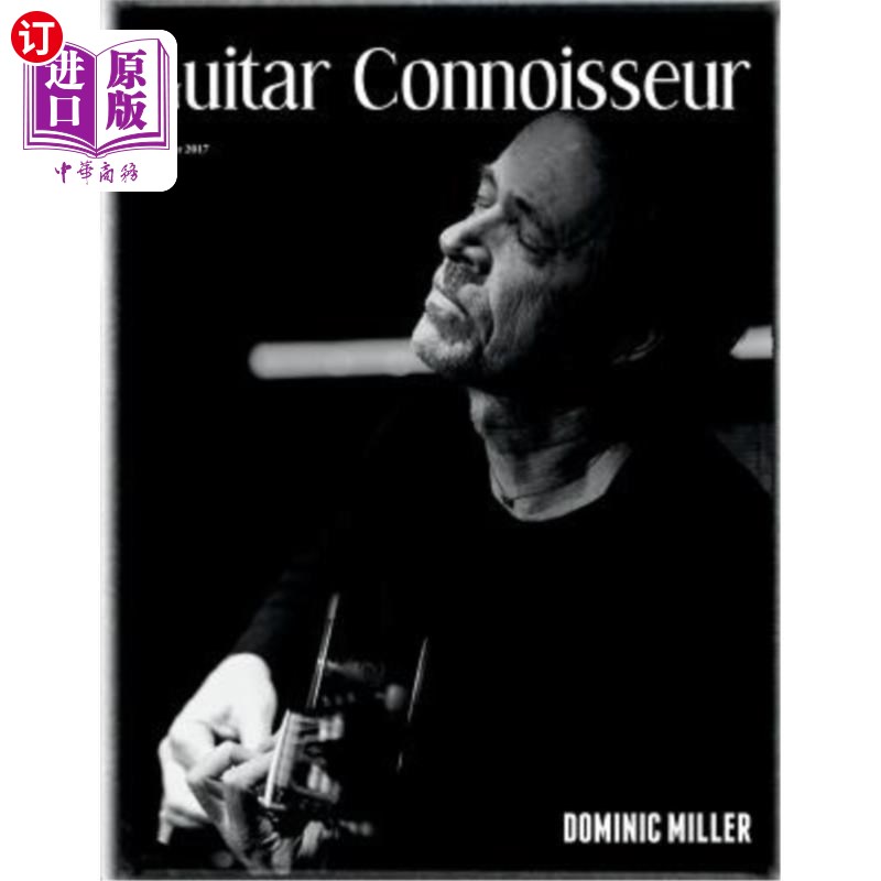 海外直订Guitar Connoisseur - Dominic Miller - Summer 2017 吉他鉴赏家-多米尼克米勒-2017年夏季
