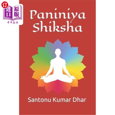 海外直订Paniniya Shiksha: The Vedic Shikhsa Paniniya Shiksha:吠陀的shiksa