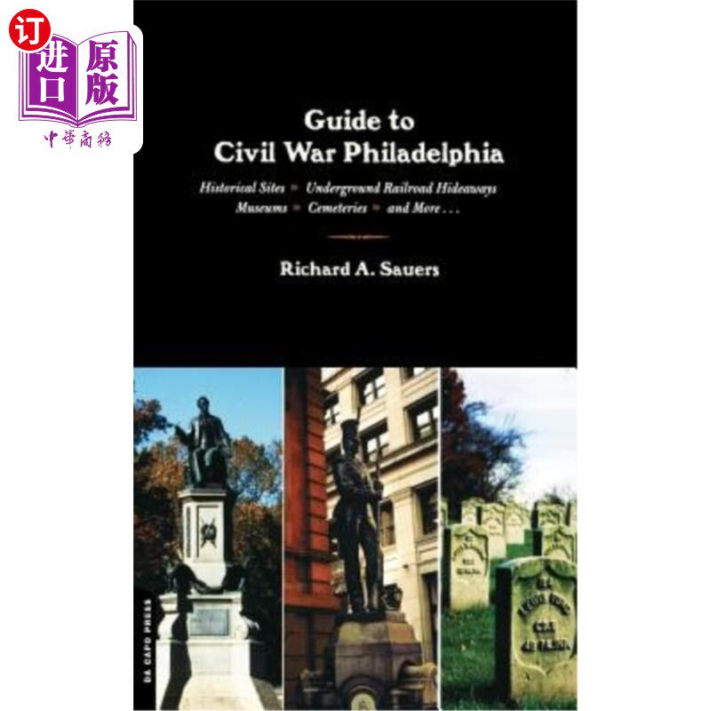 海外直订Guide to Civil War Philadelphia 费城内战指南