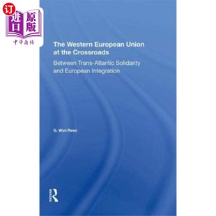 Union the Crossroads 西欧联盟 海外直订Western 处于十字路口 European