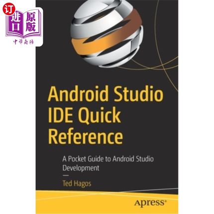 海外直订Android Studio Ide Quick Reference: A Pocket Guide to Android Studio Development Android St