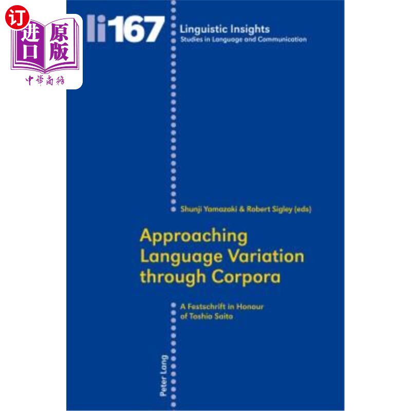 海外直订Approaching Language Variation Through Corpora: A Festschrift in Honour of Toshi 通过语料库探讨语言变异：纪