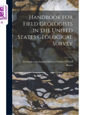 海外直订Handbook for Field Geologists in the United States Geological Survey 美国地质调查局野外地质学家手册