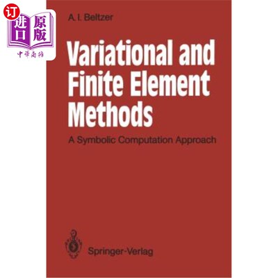 海外直订Variational and Finite Element Methods: A Symbolic Computation Approach 变分法和有限元法:一种符号计算方法
