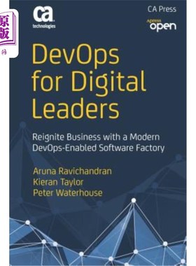 海外直订Devops for Digital Leaders: Reignite Business with a Modern Devops-Enabled Softw 面向数字领导者的De