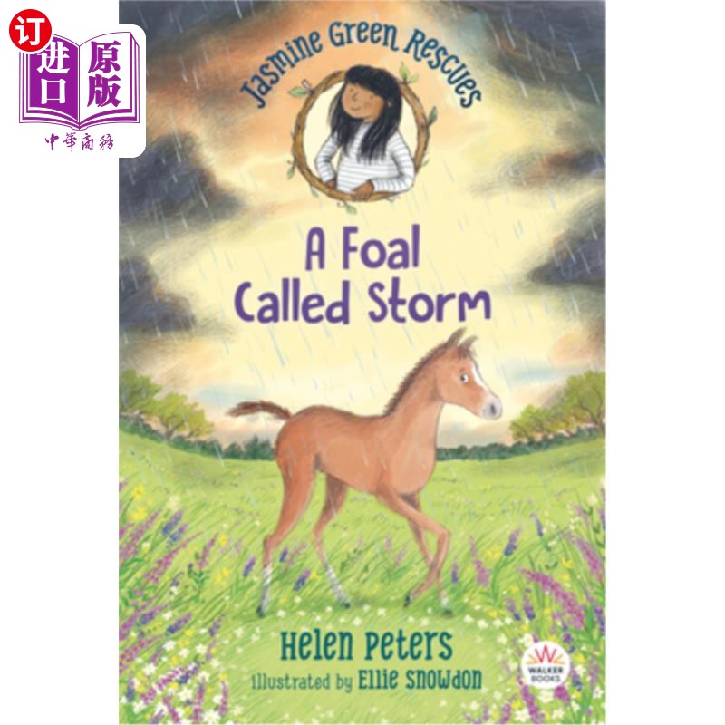 海外直订Jasmine Green Rescues: A Foal Called Storm 茉莉花绿色拯救:一个被称为风暴的小马驹