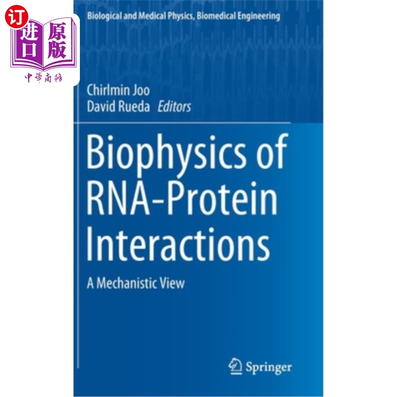 海外直订Biophysics of Rna-Protein Interactions: A Mechanistic View rna -蛋白质相互作用的生物物理学:一个机制的观点