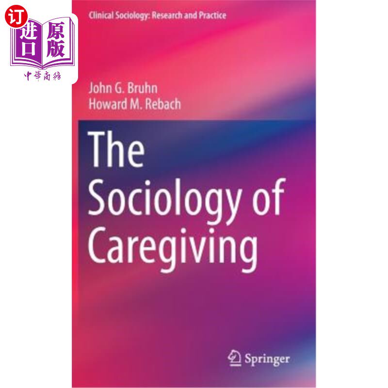 海外直订The Sociology of Caregiving 护理社会学
