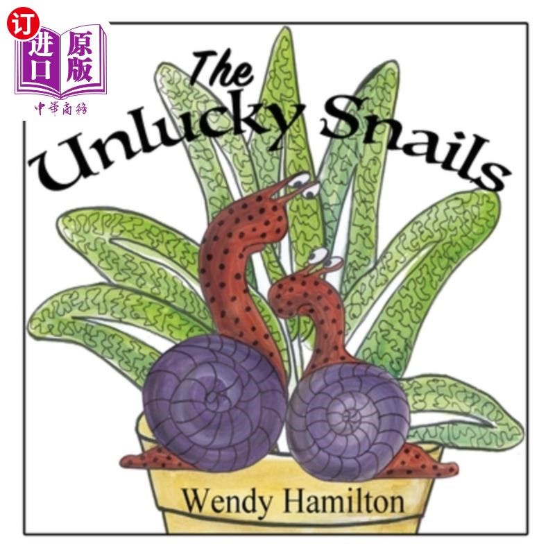 海外直订The Unlucky Snails 倒霉的蜗牛