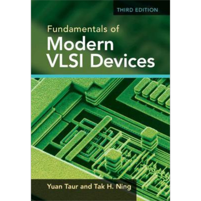 现代积体电路元件基础 英文原版 Fundamentals of Modern VLSI Devices Yuan Taur【中商原版】