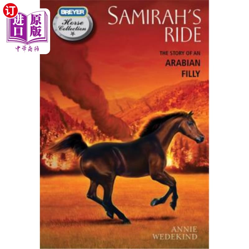 海外直订Samirah's Ride: The Story of an Arabian Filly 萨米拉之旅：一只阿拉伯小母马的故事