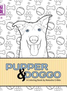 海外直订Pupper & Doggo: A Coloring Book 木偶与狗狗：一本彩色的书