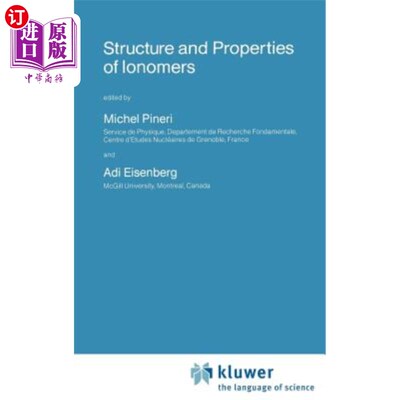 海外直订Structure and Properties of Ionomers 离聚物的结构与性质
