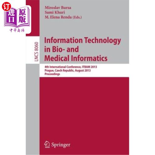 海外直订医药图书Information Technology in Bio- And Medical Informatics: 4th International Confer 生物和医疗信息中的