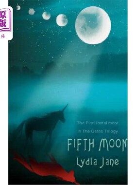 海外直订Fifth Moon: The First Installment in The Gates Trilogy 第五个月亮：盖茨三部曲的一部