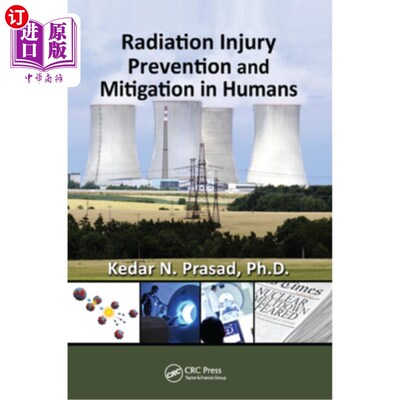 海外直订Radiation Injury Prevention and Mitigation in Humans 人类辐射损伤的预防和缓解