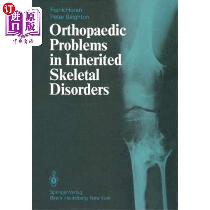 海外直订医药图书Orthopaedic Problems in Inherited Skeletal Disorders 遗传性骨骼疾病的骨科问题